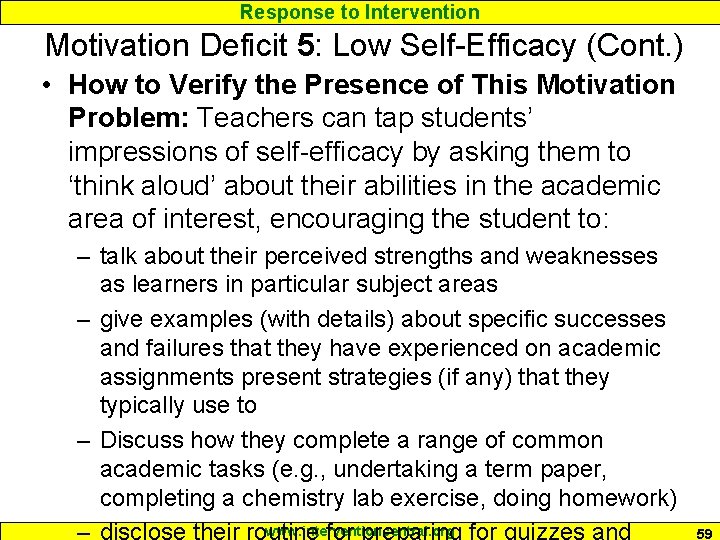Response to Intervention Motivation Deficit 5: Low Self-Efficacy (Cont. ) • How to Verify