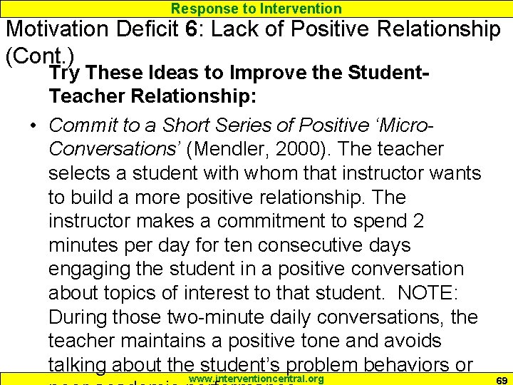 Response to Intervention Motivation Deficit 6: Lack of Positive Relationship (Cont. ) Try These