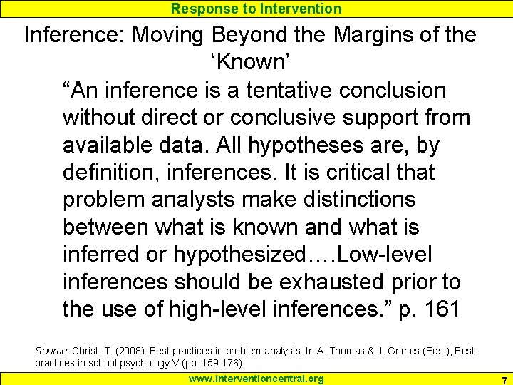 Response to Intervention Inference: Moving Beyond the Margins of the ‘Known’ “An inference is