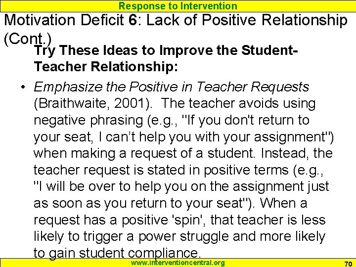Response to Intervention Motivation Deficit 6: Lack of Positive Relationship (Cont. ) Try These