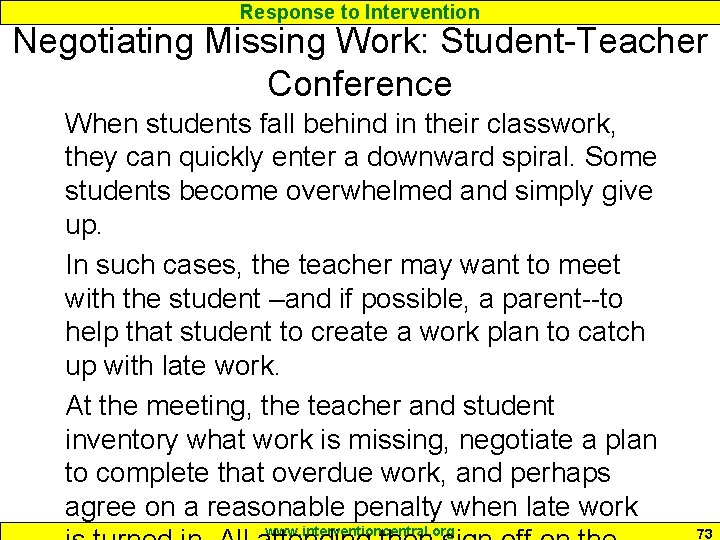 Response to Intervention Negotiating Missing Work: Student-Teacher Conference When students fall behind in their