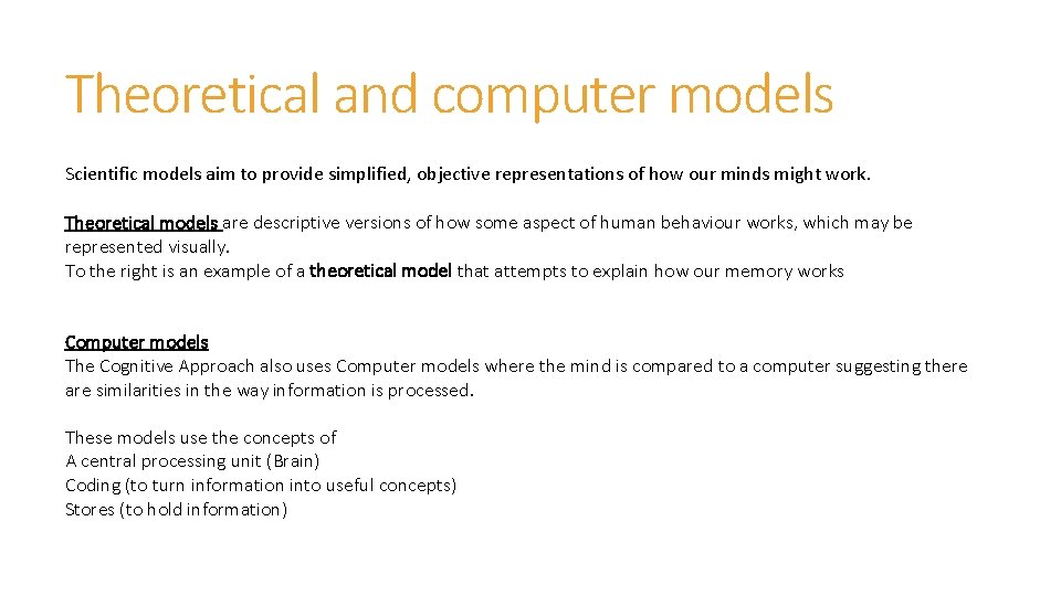 Theoretical and computer models Scientific models aim to provide simplified, objective representations of how