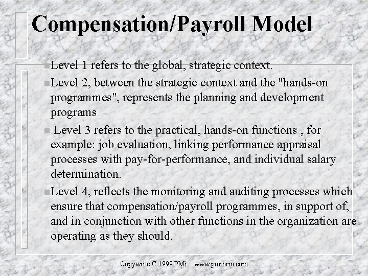 Compensation/Payroll Model n. Level 1 refers to the global, strategic context. n. Level 2,