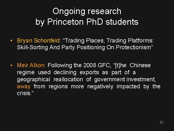 Ongoing research by Princeton Ph. D students • Bryan Schonfeld: “Trading Places, Trading Platforms: