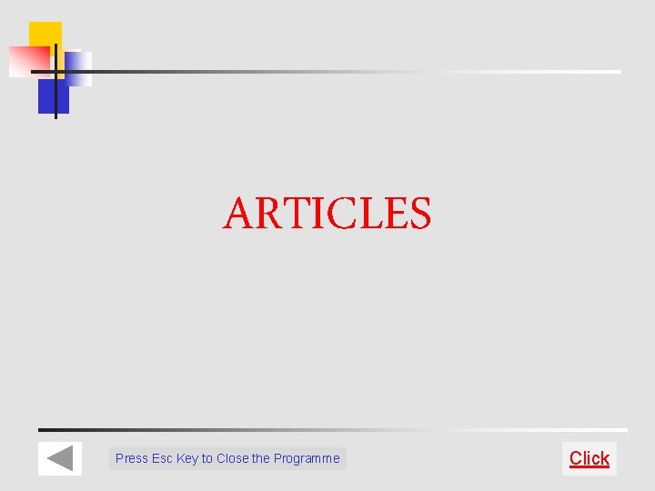 ARTICLES Press Esc Key to Close the Programme Click 