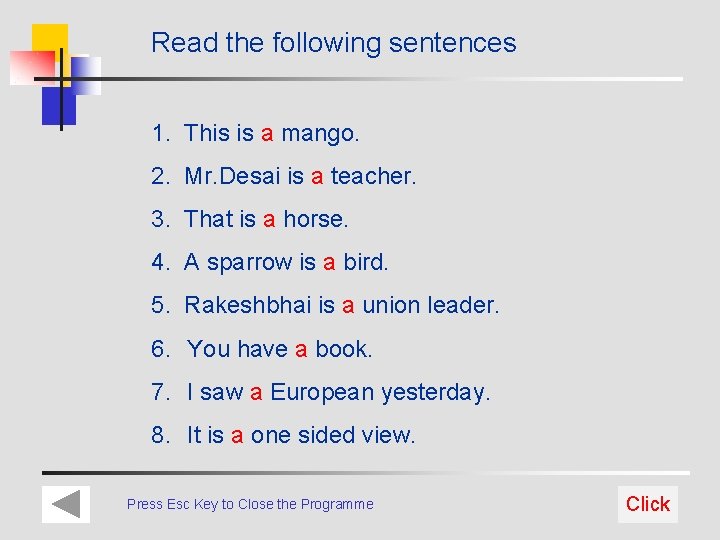 Read the following sentences 1. This is a mango. 2. Mr. Desai is a