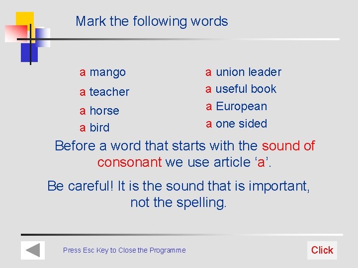 Mark the following words a mango a teacher a horse a bird a union