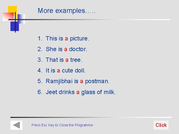 More examples…. . 1. This is a picture. 2. She is a doctor. 3.
