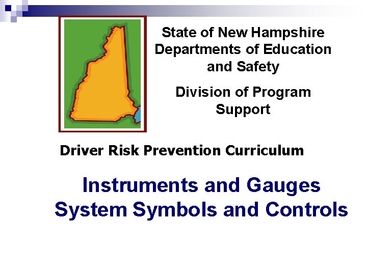 State of New Hampshire Departments of Education and Safety Division of Program Support Driver