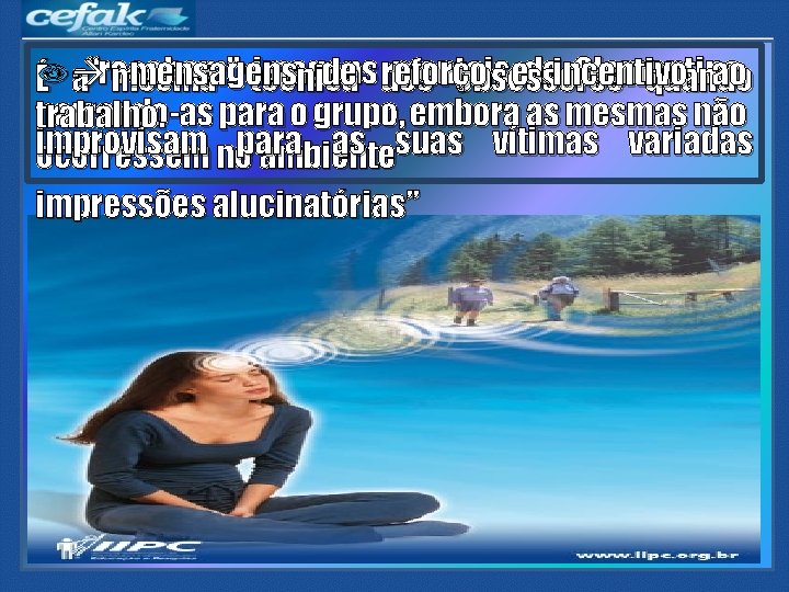 imagens mentais Clementino, mensagens de dos reforço edeincentivo ao É a“recebem” mesma “técnica obsessores imagens mentais Clementino, mensagens de dos reforço edeincentivo ao É a“recebem” mesma “técnica obsessores