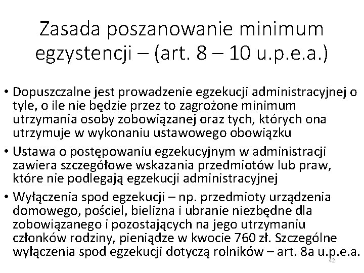 Zasada poszanowanie minimum egzystencji – (art. 8 – 10 u. p. e. a. )