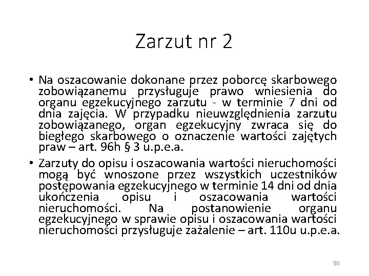 Zarzut nr 2 • Na oszacowanie dokonane przez poborcę skarbowego zobowiązanemu przysługuje prawo wniesienia