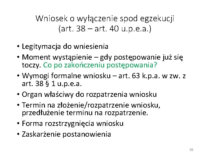 Wniosek o wyłączenie spod egzekucji (art. 38 – art. 40 u. p. e. a.