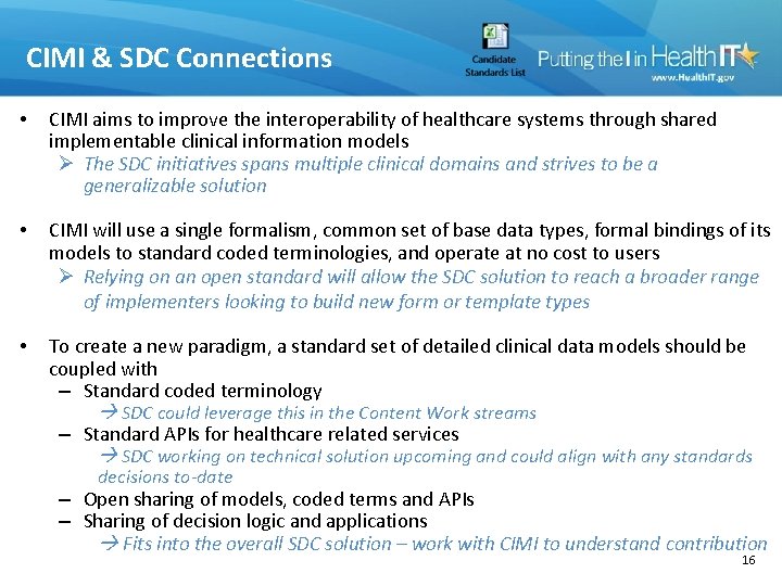 CIMI & SDC Connections • CIMI aims to improve the interoperability of healthcare systems