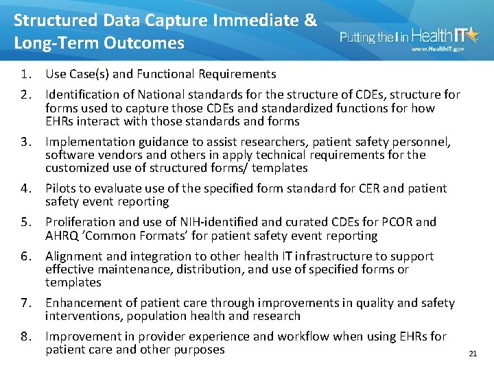 Structured Data Capture Immediate & Long-Term Outcomes 1. Use Case(s) and Functional Requirements 2.