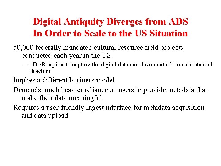 Digital Antiquity Diverges from ADS In Order to Scale to the US Situation 50,