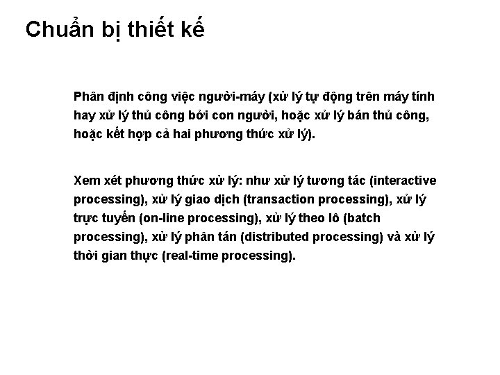 Chuẩn bị thiết kế Phân định công việc người-máy (xử lý tự động trên