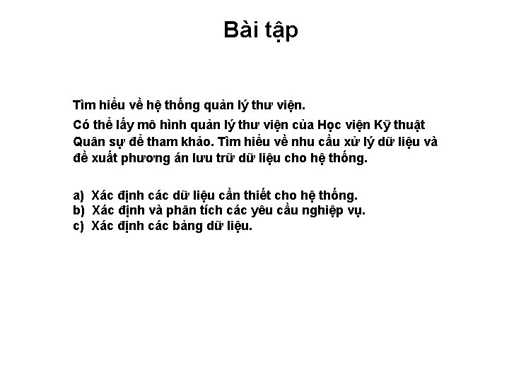 Bài tập Tìm hiểu về hệ thống quản lý thư viện. Có thể lấy