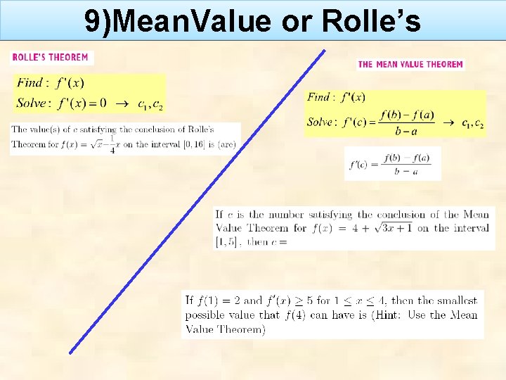 9)Mean. Value or Rolle’s 