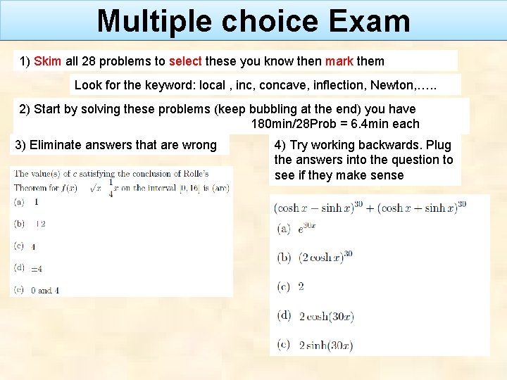 Multiple choice Exam 1) Skim all 28 problems to select these you know then