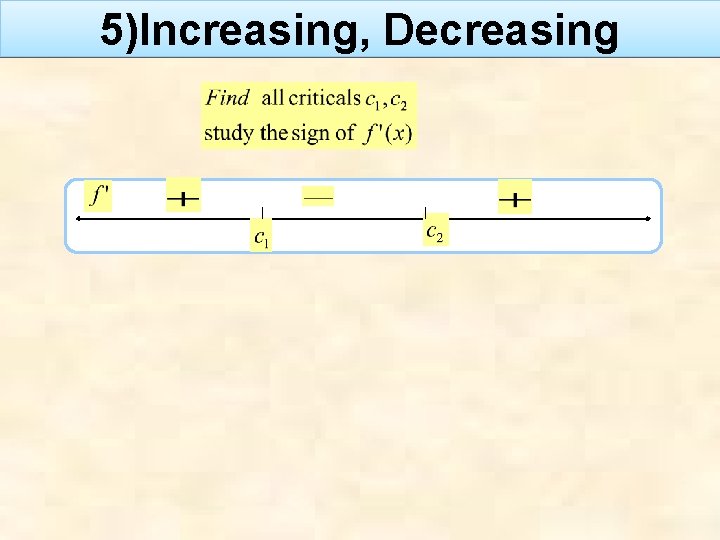 5)Increasing, Decreasing 