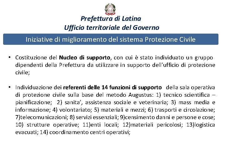 Prefettura di Latina Ufficio territoriale del Governo Iniziative di miglioramento del sistema Protezione Civile