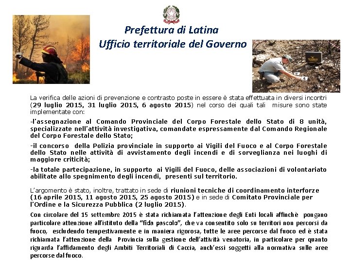 Prefettura di Latina Ufficio territoriale del Governo La verifica delle azioni di prevenzione e