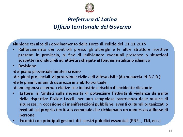 Prefettura di Latina Ufficio territoriale del Governo Riunione tecnica di coordinamento delle Forze di