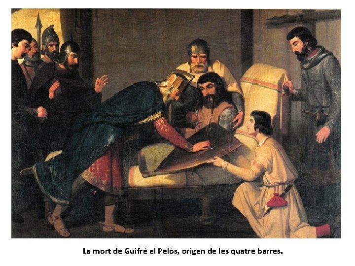 La mort de Guifré el Pelós, origen de les quatre barres. 