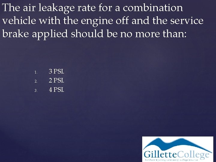 The air leakage rate for a combination vehicle with the engine off and the