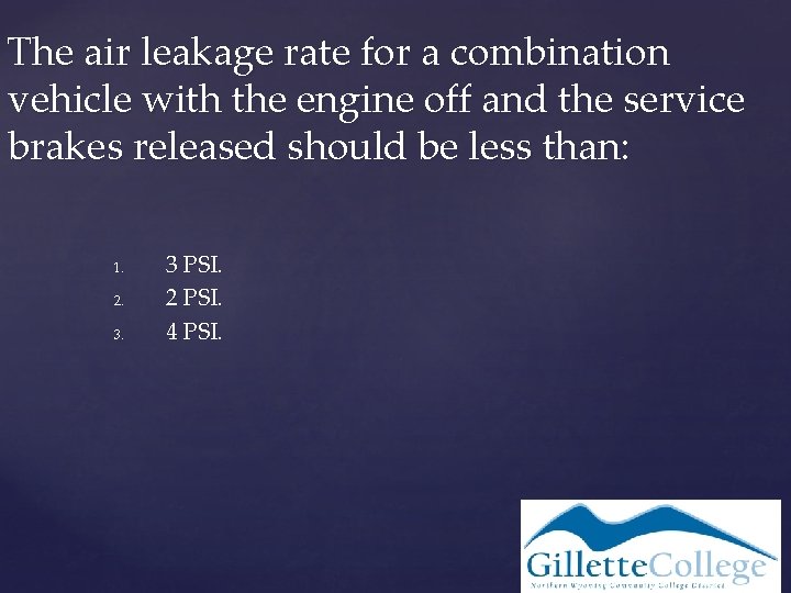 The air leakage rate for a combination vehicle with the engine off and the
