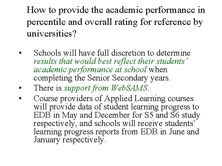 How to provide the academic performance in percentile and overall rating for reference by