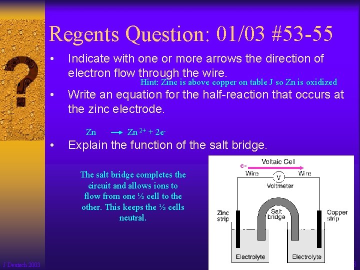 Regents Question: 01/03 #53 -55 • Indicate with one or more arrows the direction