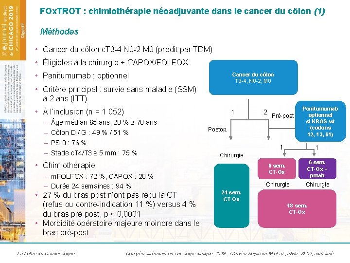 FOx. TROT : chimiothérapie néoadjuvante dans le cancer du côlon (1) Méthodes • Cancer