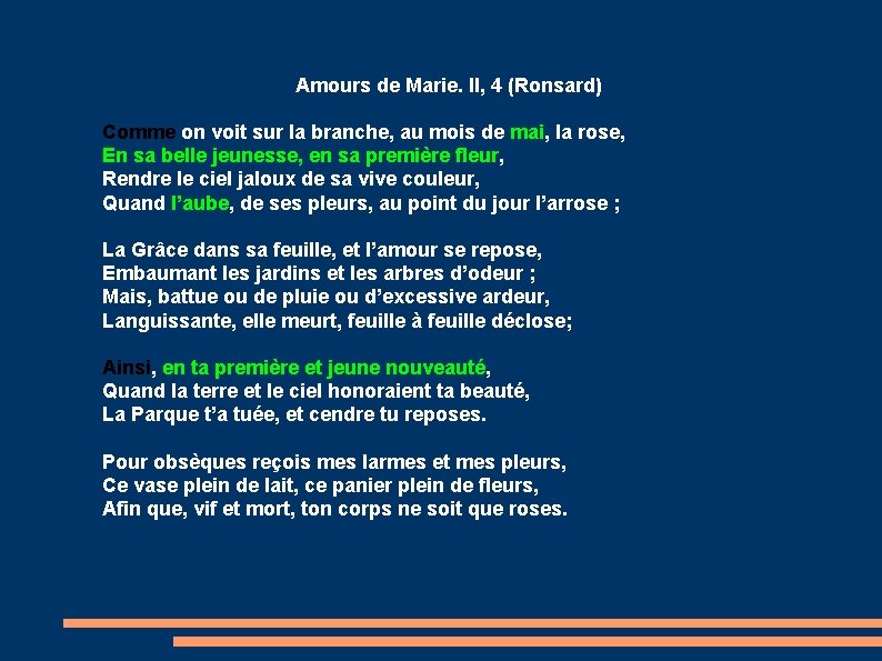 Amours de Marie. II, 4 (Ronsard) Comme on voit sur la branche, au mois