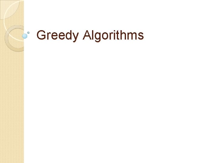 Greedy Algorithms 