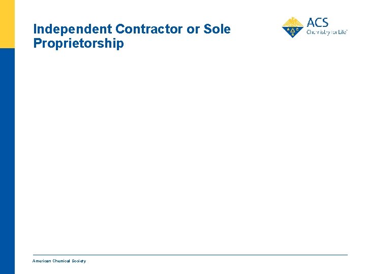 Independent Contractor or Sole Proprietorship American Chemical Society 