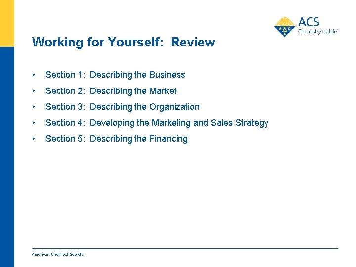 Working for Yourself: Review • Section 1: Describing the Business • Section 2: Describing