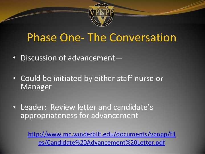 Phase One- The Conversation • Discussion of advancement— • Could be initiated by either Phase One- The Conversation • Discussion of advancement— • Could be initiated by either