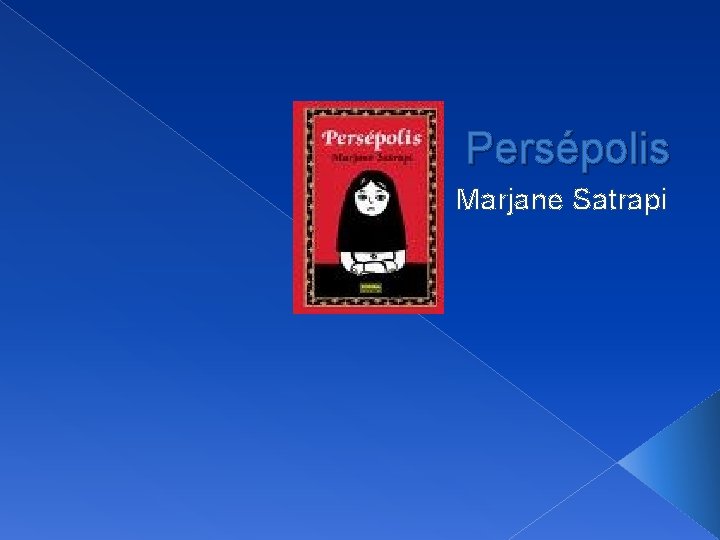 Persépolis Marjane Satrapi 