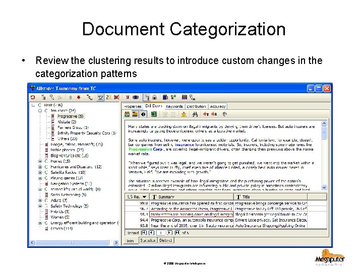 Document Categorization • Review the clustering results to introduce custom changes in the categorization