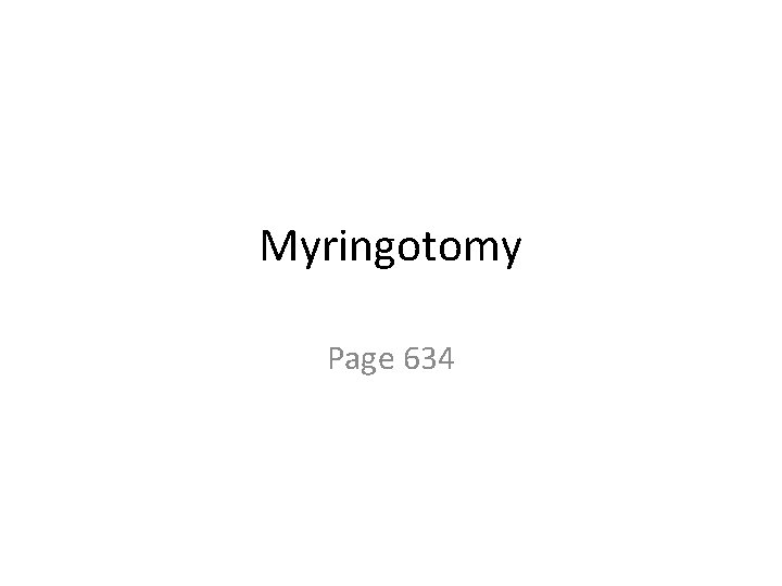Myringotomy Page 634 