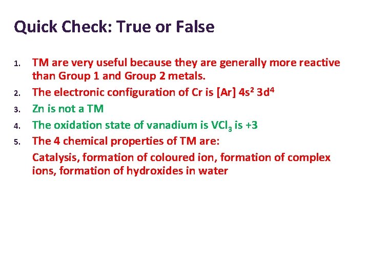 Quick Check: True or False 1. 2. 3. 4. 5. TM are very useful