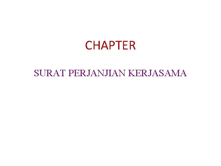 CHAPTER SURAT PERJANJIAN KERJASAMA 