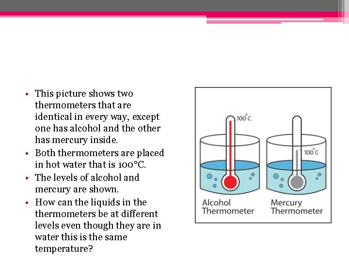 The Ups and Downs of Thermometers Why do
