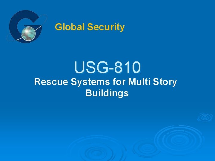 Global Security USG-810 Rescue Systems for Multi Story Buildings 