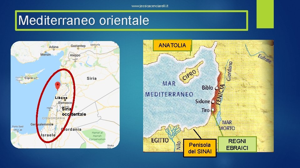 www. jessicacenciarelli. it Mediterraneo orientale ANATOLIA Contesto geografico Libano Siria occidentale Penisola del SINAI