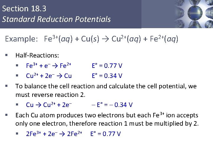 Section 18. 3 Standard Reduction Potentials Example: Fe 3+(aq) + Cu(s) → Cu 2+(aq)