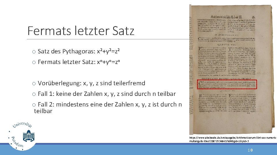 Fermats letzter Satz o Satz des Pythagoras: x²+y²=z² o Fermats letzter Satz: xn+yn=zn o