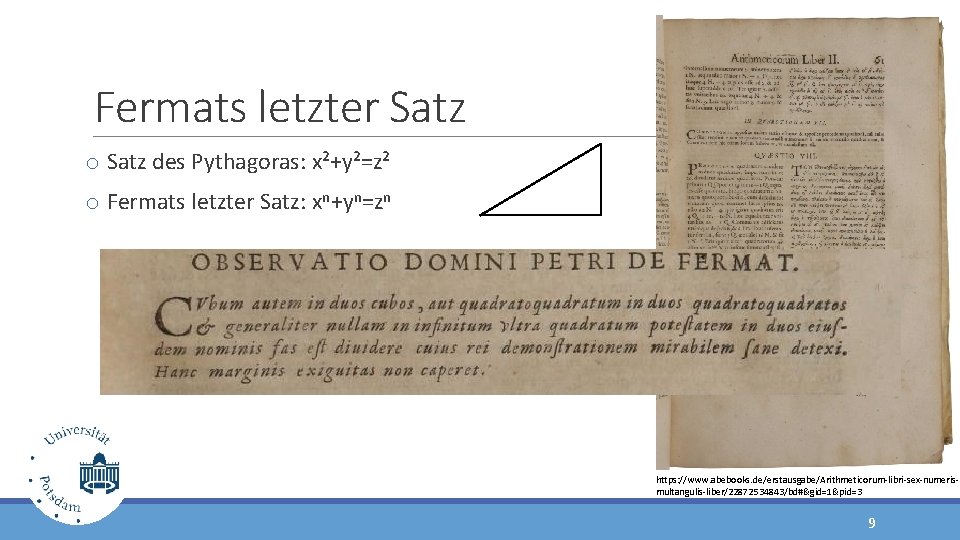 Fermats letzter Satz o Satz des Pythagoras: x²+y²=z² o Fermats letzter Satz: xn+yn=zn https: